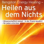 William Bengston Sylvia Fraser Bengston Energy Healing Heilen aus dem Nichts