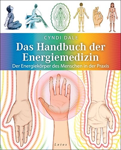 Cyndi Dale Der Energiekörper des Menschen