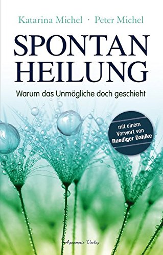 Katarina & Peter Michel Spontanheilung