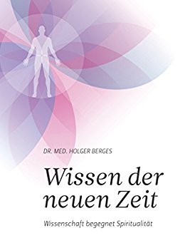 Holger Berges Wissen der neuen Zeit