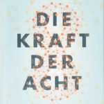Lynne McTaggart: Die Kraft der Acht
