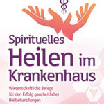 Sandy Edwards: Spirituelles Heilen im Krankenhaus